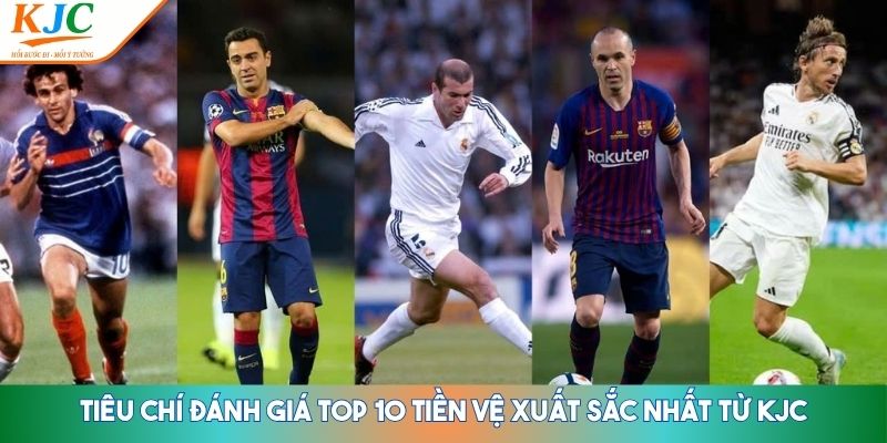 Top 10 Tiền Vệ Xuất Sắc Nhất
